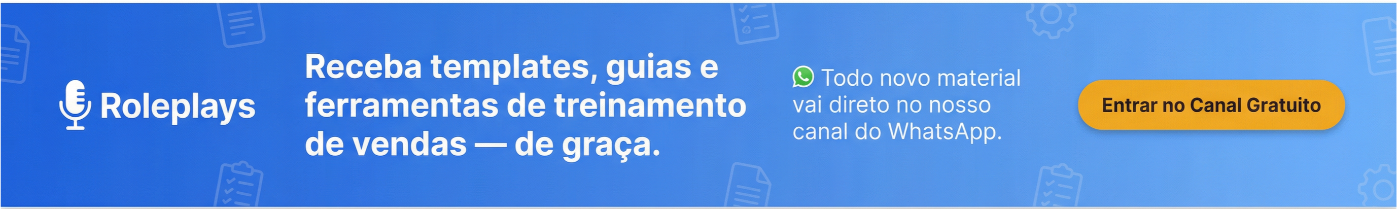 Entre no Canal do WhatsApp do Roleplays - Receba templates, guias e ferramentas de treinamento de vendas de graça